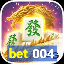 bet 004